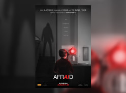 Win 1 of 10 Double Passes to see Afraid