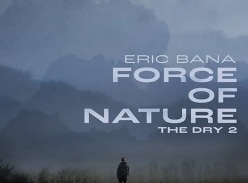 Win 1 of 10 Double Passes to see Force of Nature: the Dry 2