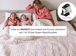 Win 1 of 10 Queen Sleep Bundles