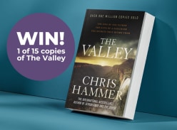 Win 1 of 15 copies of the Valley by Chris Hammer