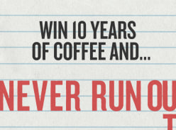 Win 1 of 2 500g of Coffee Per Fortnight for 10 Years