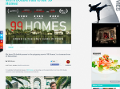 Win 1 of 20 double passes to see '99 Homes'!