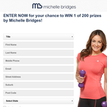 Win 1 of 200 prizes by Michelle Bridges!