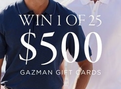 Win 1 of 25 $500 Gazman Gift Cards
