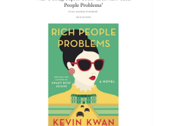 Win 1 of 25 copies of Kevin Kwan's 'Rich People Problems'! 
