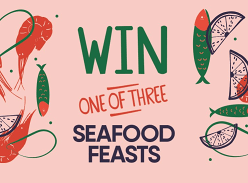 Win 1 of 3 $500 Seafood Gift Vouchers