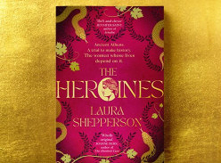 Win 1 of 3 Copies of 'The Heroines' by Laura Shepperson