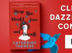 Win 1 of 3 Copies of Things She Would Have Said Herself