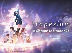 Win 1 of 3 Double Passes to see Trapezium