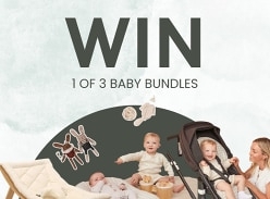 Win 1 of 3 Ultimate Baby Bundles