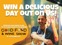 Win 1 of 30 Double Passes to Brisbane Good Food & Wine Show