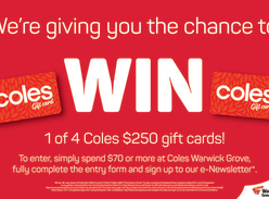 Win 1 of 4 $250 Coles Gift Cards