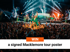 Win 1 of 4 Signed Macklemore Tour Posters