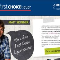 Win 1 of 5 $100 First Choice Liquor vouchers every week!