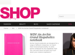 Win 1 of 5 'Archie Grand' Shopaholics notebooks!
