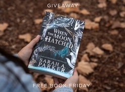 Win 1 of 5 copies of When the Moon Hatched