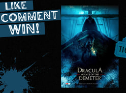 Win 1 of 5 Dracula: Voyage of the Demeter' Double Passes