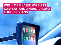Win 1 of 5 Laser Wireless Carplay and Android Auto Touchscreens