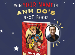 Win 1 of 5 to Feature Your Name in Anh Do's Next Book