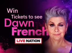 Win 1 of 9  tickets to see Dawn French Live