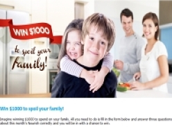 Win $1000 to spoil your family!