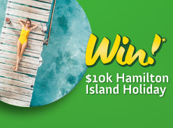 Win $10K Hamilton Island Holiday