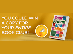 Win 12 copies of your Friend and Mine for your Book Club