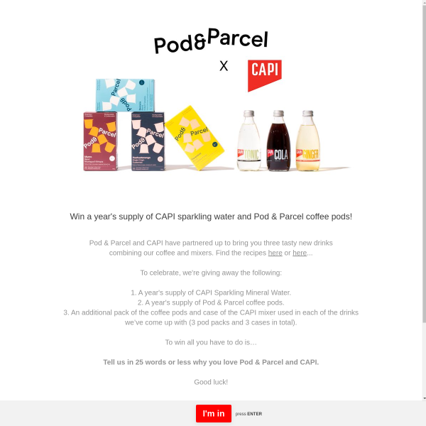 Win 12 Months' Supply of CAPI Sparkling Water & Pod & Parcel Coffee Pods