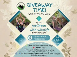 Win 2 Free Tickets to Upcoming Wellness with Wildlife