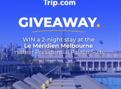 Win a 2-Night Stay at the Le M&eacute;Ridien Melbourne - Trip.com Australia