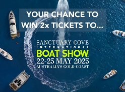 Win 2 Tickets to the Sanctuary Cove International Boat Show