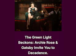 Win 2 Tickets to see Gatsby: the Green Light Beckon
