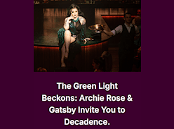 Win 2 Tickets to see Gatsby: the Green Light Beckon