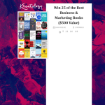 Win 25 of the best Business & Marketing books valued at over $500! - Kreatology