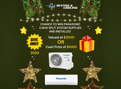 Win a 2.5kw Panasonic Split System or $1K Cash