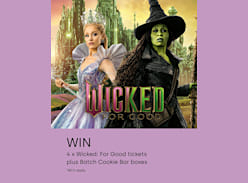 Win 4 Tickets to Wicked: for Good VMAX Pre-Screening & 4 Boxes of Cookies