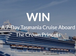 Win a 7-Day Tasmania Cruise Aboard The Crown Princess