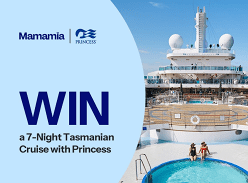 Win a 7-Night Tasmanian Cruise with Princess