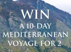 Win a 10-DAY Mediterranean Voyage