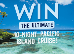 Win a 10-Night Pacific Island Cruise