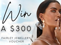 Win a $300 Fairley Jewellery Voucher