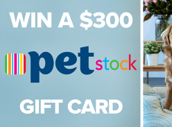 Win a $300 PETstock Gift Card