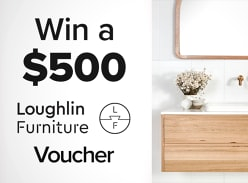 Win a $500 Loughlin Furniture Voucher