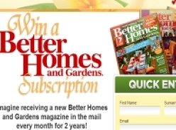 Win a Better Homes and Gardens Subscription for 2 years!
