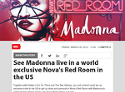 Win a chance to See Madonna live in a world exclusive Nova's Red Room in the US