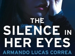 Win a Copy of the Silence in Her Eyes by Armando Lucas Correa