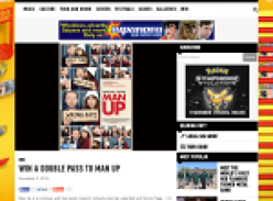 Win a Double Pass to Man Up