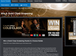 Win a Gold Class Screening thanks to Choice Hotels