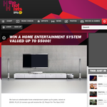 Win a home entertainment system valued up to $5,000!