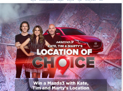 Win a Mazda3 with Kate, Tim and Marty’s Location of Choice